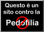 Questo  un sito contro la Pedofilia