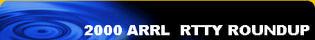 2000 ARRL  RTTY ROUNDUP