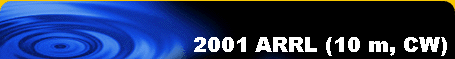 2001 ARRL (10 m, CW)