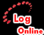 Click here
            to see my Log Online