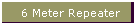 6 Meter Repeater