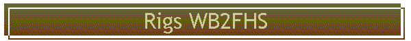 Rigs WB2FHS