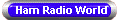 Ham Radio World
