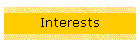 Interests