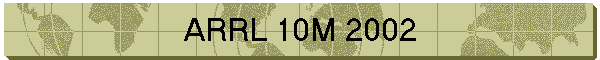 ARRL 10M 2002