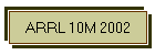 ARRL 10M 2002