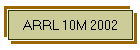 ARRL 10M 2002