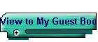 View to My Guest Book