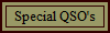 Special QSO's
