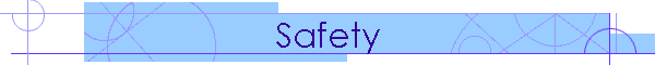 Safety