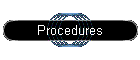 Procedures