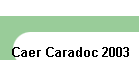 Caer Caradoc 2003