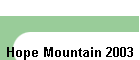 Hope Mountain 2003