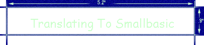 Translating To Smallbasic