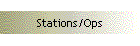 Stations/Ops