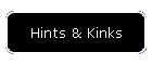 Hints & Kinks