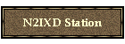 N2IXD Station