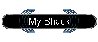 My Shack