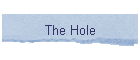 The Hole