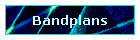 Bandplans