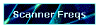 Scanner Freqs