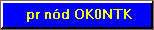 Strnka PR ndu OK0NTK