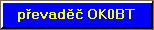 Strnka pevade 440 MHz - OK0BT