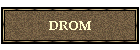 DROM