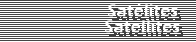 Satlites/Satellites