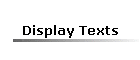 Display Texts