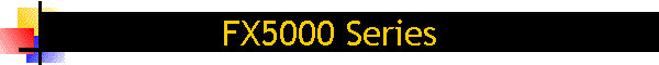 FX5000 Series