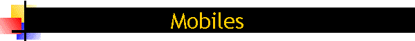 Mobiles
