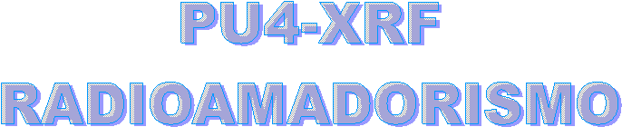 PU4-XRF
RADIOAMADORISMO