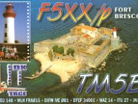 F5XX/p  - CW - SSB Year: 2001 Band: 10, 15, 17, 20, 40m Specifics: IOTA EU-148 Fort Bescou island