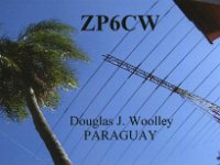 ZP6CW  - CW Year: 2000, 2002, 2009 Band: 10, 12, 17, 20m