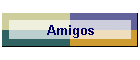 Amigos
