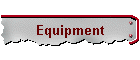 Equipment