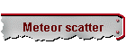 Meteor scatter