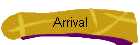 Arrival