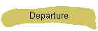 Departure