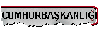 CUMHURBAŞKANLIĞI