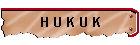 H U K U K