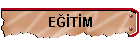 EĞİTİM