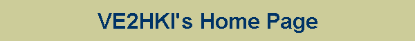 VE2HKI's Home Page