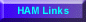 Ham Links