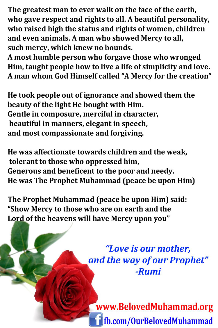 Every aspect of Prophet Muhammad (Pbuh) life was a perfect role model for human being to imitate.