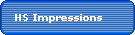 HS Impressions
