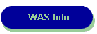 WAS Info