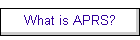 What is APRS?