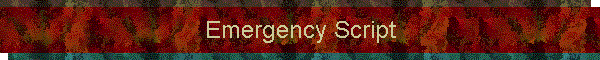 Emergency Script